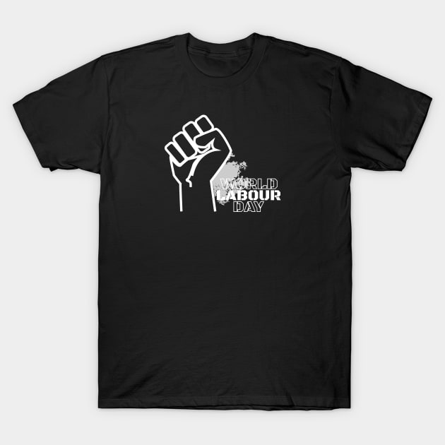 World Labour Day T-Shirt by Khenyot